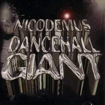 Dancehall Giant by Nicodemus