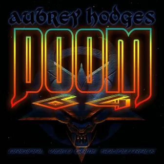 Doom 64 (Original Video Game Soundtrack) by Aubrey Hodges