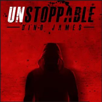 Unstoppable by Dino James