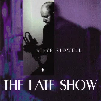 The Late Show by Steve Sidwell