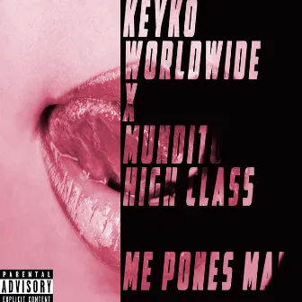 Me Pones Mal by Keyko Worldwide