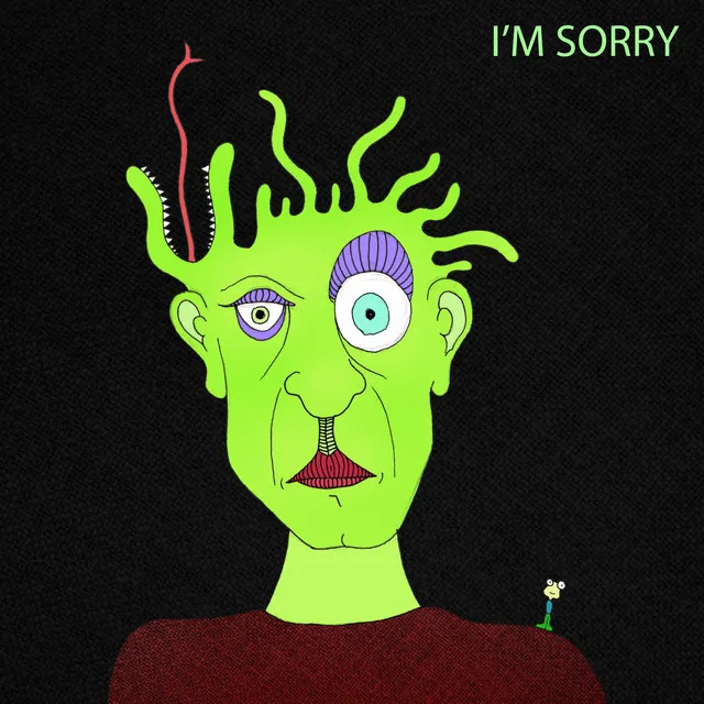 I'm Sorry