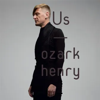 Us by Ozark Henry