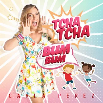 Tcha Tcha Bumbum by Carla Perez