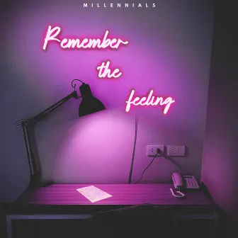 Remember the Feeling by Elliot Clay