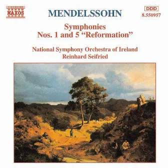 Mendelssohn: Symphonies Nos. 1 and 5 by Reinhard Seifried