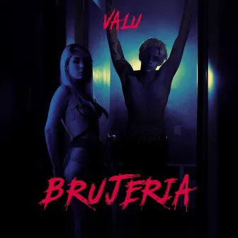 Brujeria by Valu