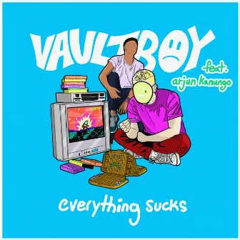 everything sucks (feat. Arjun Kanungo) by vaultboy