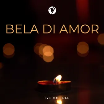 Bela Di Amor by Ty