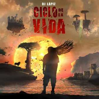 Ciclo de la vida by DJ Lápiz