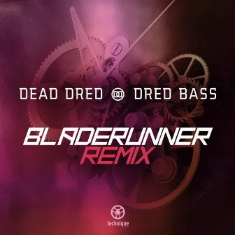 Dred Bass (Bladerunner Remix) by Dead Dred