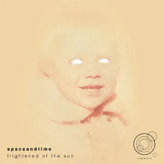 Frightened Of The Sun EP by Spaceandtime