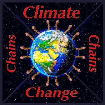 Climate Change / Chains by Smiling Horse