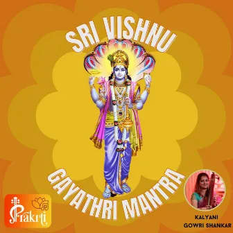 Sri Vishnu Gayathri Mantra by Kalyani Gowri Shankar