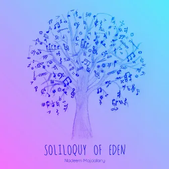 Soliloquy of Eden by Nadeem Majdalany