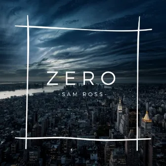 Zero by Sam Ross