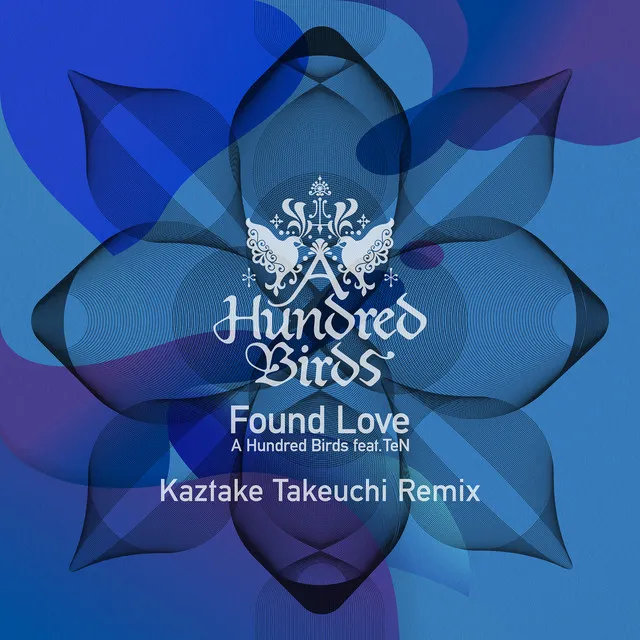 Found Love (feat. TeN) - Kaztake Takeuchi Remix