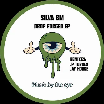 Drop Forged EP by Silva Bm