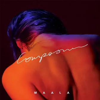 Composure by MAALA