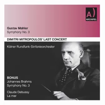 Mahler, Brahms & Debussy: Orchestral Works (Live) by Kölner Domchor