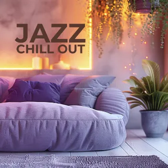 Jazz and Chill Out: Quiet Moments, Smooth Jazz for Easy Living, Mellow Tunes for a Cozy Atmosphere by 