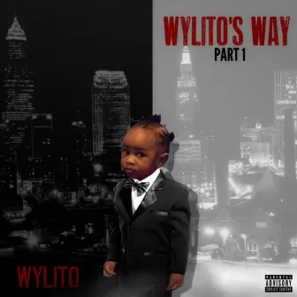 Wylito's Way Part 1 by Wylin