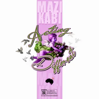 Acting Different by Mazi KaBi