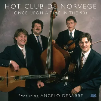 Once Upon a Time in the 90s by Hot Club De Norvege