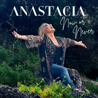 Now or Never by Anastacia