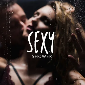 Sexy Shower: Sensual Chill Trap Music Mix 2024 by Sexy Plans