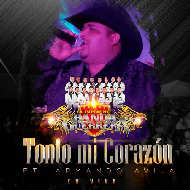 Tonto Mi Corazón - En Vivo