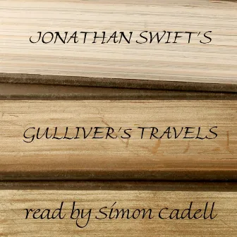 Gullivers Travels: abridged by Simon Cadell