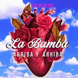 La Bamba by Marisol la Brava & a Flor de Piel