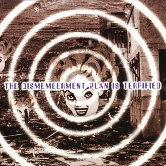 The Dismemberment Plan Is Terrified by Dismemberment Plan