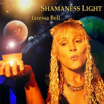 Shamaness Light by Taressa Bell