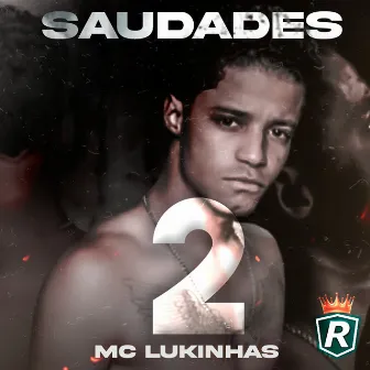 Saudades da Minha Mãe 2 by Mc Lukinhas