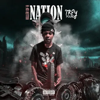 Killer of a Nation by Traypound