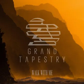 Walk With Me (feat. Eligh & Alam Khan) by Grand Tapestry