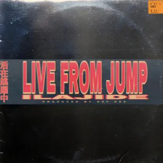 Live From Jump by Ilajide