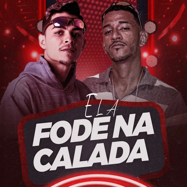 Ela Fode na Calada