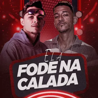 Ela Fode na Calada by Mundo dos Hits