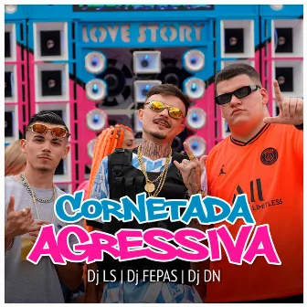 Cornetada Agressiva by DJ Fepas