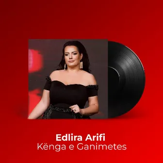 Kënga e Ganimetes by Edlira Arifi