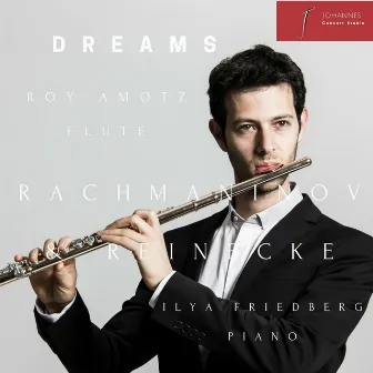 Dreams: Sergei Rachmaninoff, Op. 2 - Carl Reinecke, Op. 167 by Ilya Friedberg