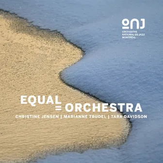 Equal = Orchestra by Orchestre national de jazz de Montréal