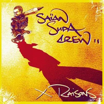 x raisons by Saian Supa Crew