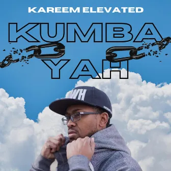 KumbaYah by Kareem Elevated