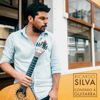 Contado à Guitarra by Ricardo Silva