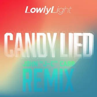 Candy Lied (John 