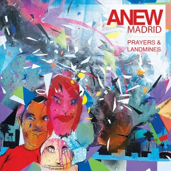 Prayers & Landmines by Anew Madrid